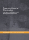 Image for Governing financial globalization: international political economy and multi-level governance