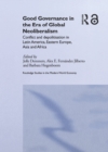 Image for Good governance in the era of global neoliberalism: conflict and depolitisation in Latin America, Eastern Europe, Asia and Africa