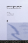Image for Political Theory and the European Constitution