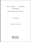 Image for Very little, almost nothing: death, philosophy and literature