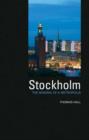 Image for Stockholm: the making of a metropolis