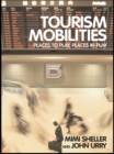 Image for Tourism mobilities: places to play, places in play