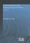 Image for Grammaticalization and language change in Chinese: a formal view