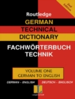 Image for Routledge German technical dictionary =: Universal-Worterbuch der Technik Englisch. (German-English = Bd.1: Deutsch-Englisch.)