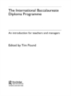 Image for The international baccalaureate diploma: an introduction for teachers and managers