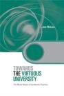 Image for Towards the virtuous university: the moral bases of academic practice