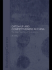 Image for Catch-up and competitiveness in China: the case of large firms in the oil industry