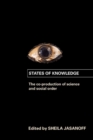 Image for States of knowledge: the co-production of science and social order
