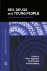 Image for Sex, drugs and young people: international perspectives
