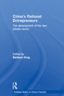 Image for China&#39;s rational entrepreneurs: the development of the new private business sector : 20