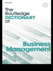 Image for The Routledge dictionary of business management