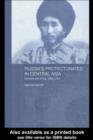 Image for Russia&#39;s protectorates in Central Asia: Bukhara and Khiva, 1865-1924