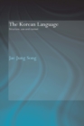Image for The Korean Language: Structure, Use and Context