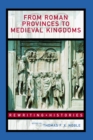Image for From Roman provinces to medieval kingdoms