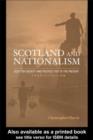 Image for Scotland &amp; nationalism: Scottish society and politics, 1707 to the present
