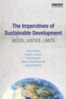 Image for The Imperatives of Sustainable Development: Needs, Justice, Limits