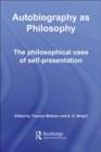 Image for Autobiography as philosophy: the philosophical uses of self-presentation : 2