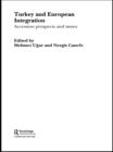 Image for Turkey and European integration: accession prospects and issues