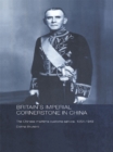 Image for Britain&#39;s imperial cornerstone in China: the Chinese Maritime Customs Service, 1854-1949