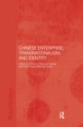 Image for Chinese enterprise, transnationalism and identity