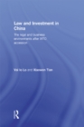 Image for Law and Investment in China: The Legal and Business Environment after China&#39;s WTO Accession