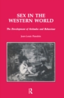 Image for Sex in the Western World: The Development of Attitudes and Behaviour