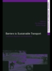 Image for Barriers to sustainable transport: institutions, regulation and sustainability
