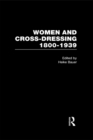 Image for Women and cross-dressing 1800-1939