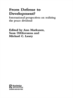 Image for From defense to development?: international perspectives on realizing the peace dividend