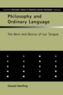Image for Philosophy and ordinary language: the bent and genius of our tongue