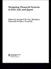 Image for Designing financial systems for East Asia and Japan