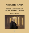 Image for Adolphe Appia: Artist and Visionary of the Modern Theatre