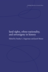 Image for Land rights, ethno-nationality and sovereignty in history