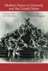 Image for Modern Dance in Germany and the United States: Crosscurrents and Influences