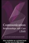 Image for Communication, relationships and care: a reader