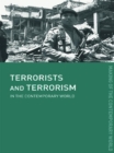 Image for Terrorists and terrorism: in the contemporary world