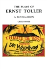 Image for The Plays of Ernst Toller: A Revaluation