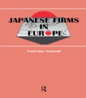 Image for Japanese Firms in Europe: A Global Perspective