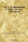 Image for The art and science of music therapy: a handbook