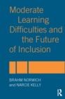 Image for Moderate learning difficulties and the future of inclusion