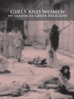 Image for Girls and women in classical Greek religion