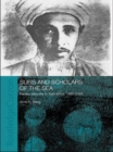 Image for Sufis and Scholars of the Sea: Family Networks in East Africa, 1860-1925