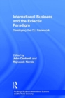 Image for International Business and the Eclectic Paradigm: Developing the OLI Framework