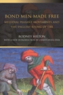 Image for Bond men made free: medieval peasant movements and the English rising of 1381