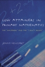 Image for Low attainers in primary mathematics: the whisperers and the maths fairy