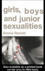 Image for Girls, boys and junior sexualities: exploring childrens gender and sexual relations in the primary school