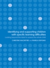 Image for Identifying and supporting children with specific learning difficulties