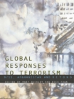 Image for Global responses to terrorism, 9/11, Afghanistan and beyond