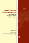 Image for Transcending Monolingualism: Linguistic Revitalization in Education