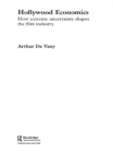 Image for Hollywood economics: how extreme uncertainty shapes the film industry